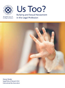 Us Too? Bullying and Sexual Harassment in the Legal Profession