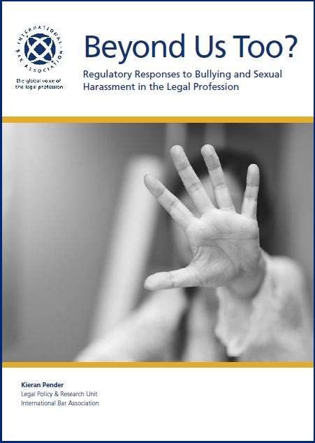 Regulatory Responses to Bullying and Sexual Harassment in the Legal Profession