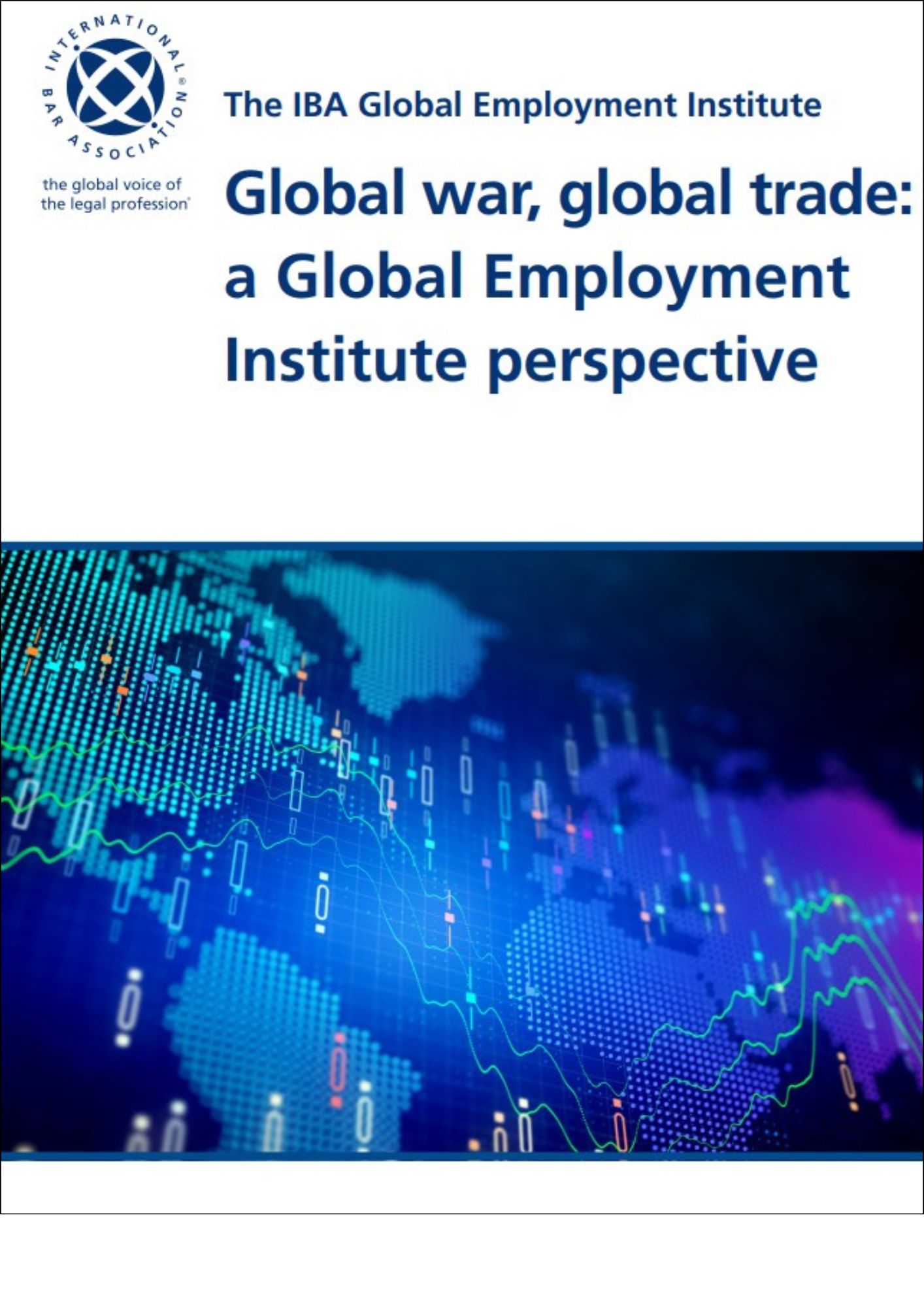 Global war, global trade: a Global Employment Institute perspective
