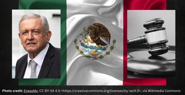 Mexico: The IBA expresses concern over President Obrador’s interference with judicial independence