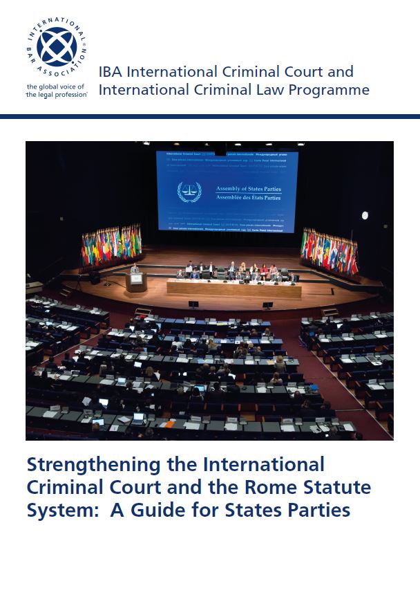 Strengthening the ICC and the Rome Statute System: A Guide for States Parties